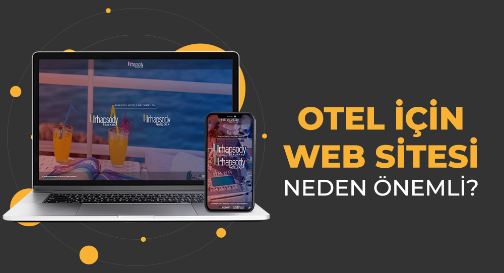 Oteller için Web Sitesi Neden Önemli ?
